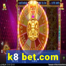 k8 bet.com